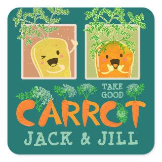Take Good Carrot Jack & Jill | Motivational Pun Square Sticker