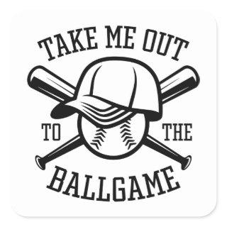 Take Me Out To The Ballgame Square Sticker