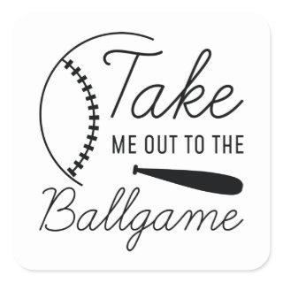 Take Me Out To The Ballgame Square Sticker