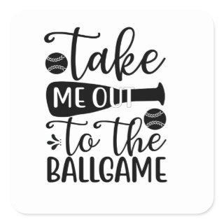 Take me out to the ballgame square sticker