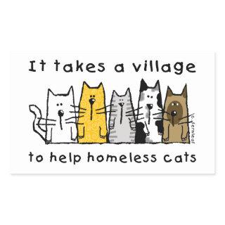 Takes a Village Help Homeless Cats Rectangular Sticker