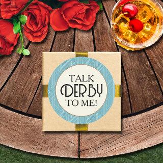 Talk Derby to Me Classic Round Sticker