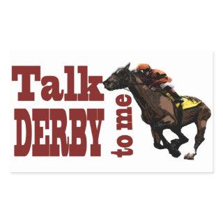 Talk Derby to Me Gifts & Novelties Rectangular Sticker