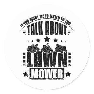 Talking About Lawn Mower Classic Round Sticker