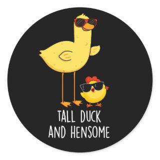 Tall Duck And Hensome Funny Animal Pun Dark BG Classic Round Sticker