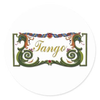 Tango Original design! Classic Round Sticker