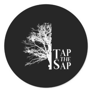 Tap The Sap For Maple Syrup Classic Round Sticker