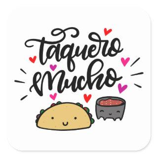 Taquero Mucho, Taco Pun Square Sticker