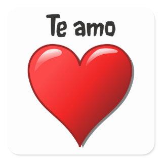 Te amo - I love you in Spanish Square Sticker