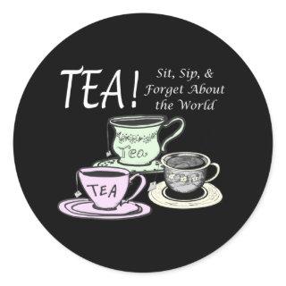 Tea Lover Positivity Quote - Sit Sip Forget Classic Round Sticker