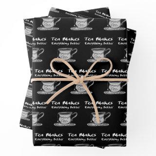 Tea Lover Quote - Tea Makes Everything Better  Sheets
