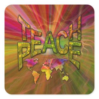Teach Peace Square Sticker