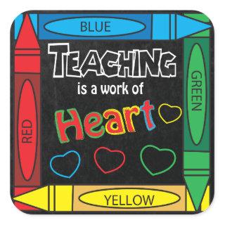 Teaching is a work of heART Square Sticker