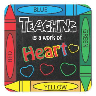 Teaching is a work of heART Square Sticker