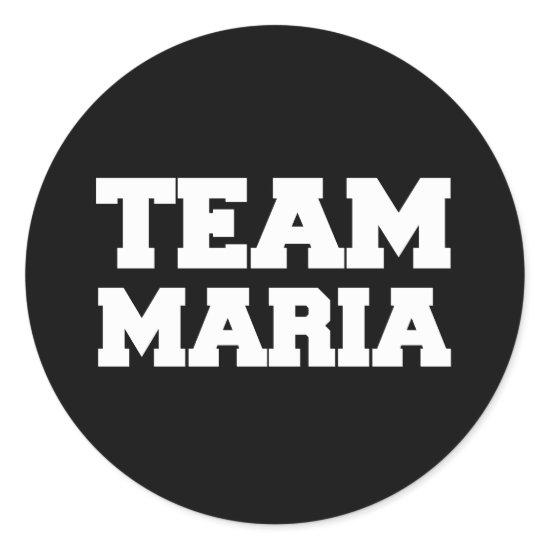 "Team Maria" T-shirts Classic Round Sticker