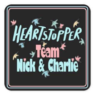 Team Nick And Charlie Black Square Sticker