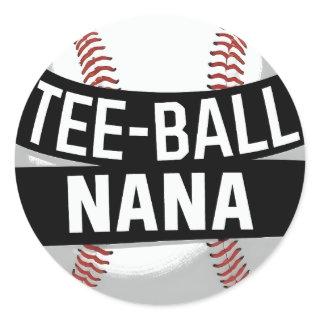 Tee-Ball Nana Funny Teeball Grandma Classic Round Sticker