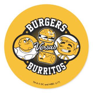 Teen Titans Go! | Burgers Versus Burritos Classic Round Sticker