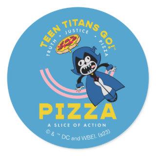 Teen Titans Go! Raven "Truth Justice Pizza" Classic Round Sticker