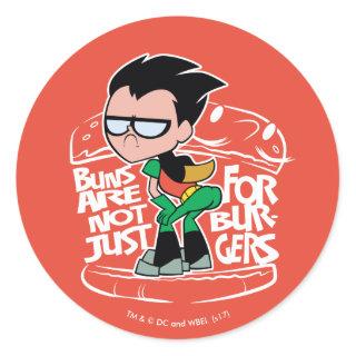 Teen Titans Go! | Robin Booty Scooty Buns Classic Round Sticker
