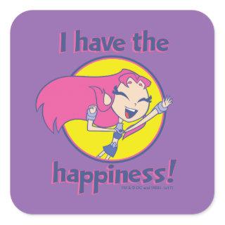 Teen Titans Go! | Starfire "I Have The Happiness" Square Sticker