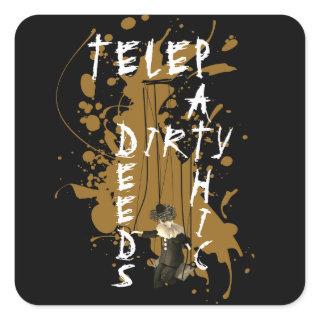 Telepathic Dirty Deeds Rock And Roll Mind Games Square Sticker