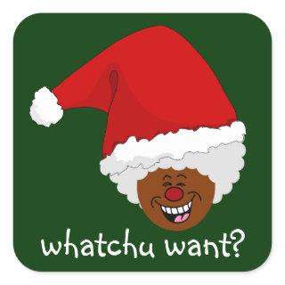 Tell Black Santa What You Want for Christmas Square Sticker