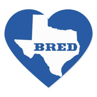 Texas Bred Heart Sticker