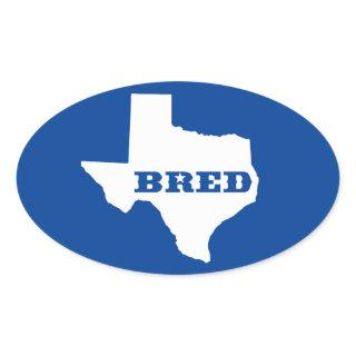 Texas Bred Oval Sticker