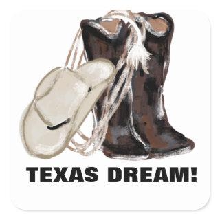 TEXAS DREAM! SQUARE STICKER