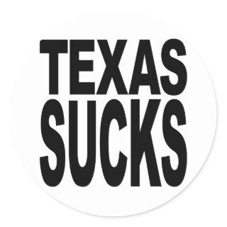 Texas Sucks Classic Round Sticker