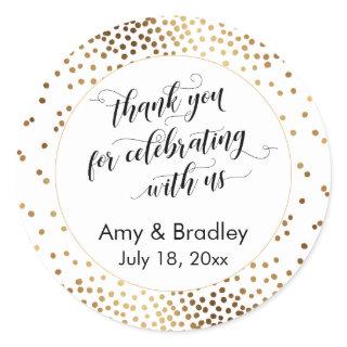 Thank You for Celebrating With Us Gold Confetti Classic Round Sticker