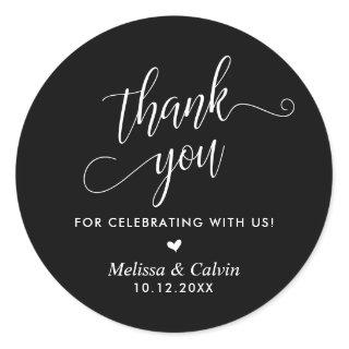 Thank you for celebrating with us, Wedding Classic Round Sticker