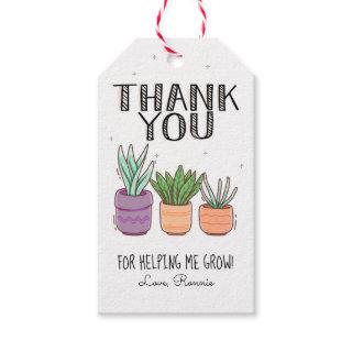 Thank You for Helping Me Grow Teacher Appreciation Gift Tags