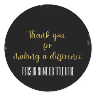 Thank You for Making a Difference Classic Round Sticker