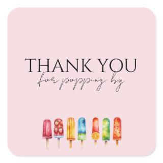Thank You for Popping By Watercolor Popsicle Square Sticker