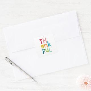 THANKFUL thanksgiving modern bright colorful type Square Sticker