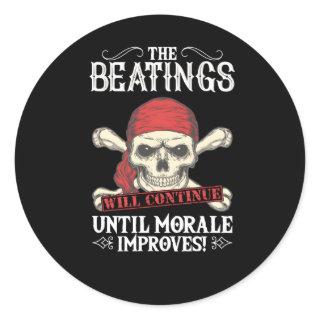 The Beatings Will Continue Until Morale Improves Classic Round Sticker