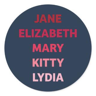 The Bennet Sisters from Pride and Prejudice Classic Round Sticker