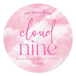 The Bride Is On Cloud Nine Pink Bachelorette Party Classic Round Sticker