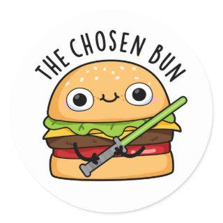 The Chosen Bun Funny Food Warrior Bun Pun Classic Round Sticker