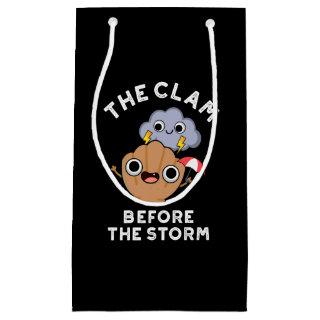 The Clam Before The Storm Weather Pun  Dark BG Small Gift Bag