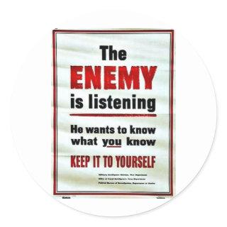 The Enemy Is Listening Classic Round Sticker
