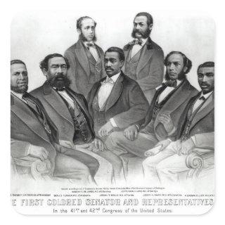 The First Colored Senator and Representatives Square Sticker