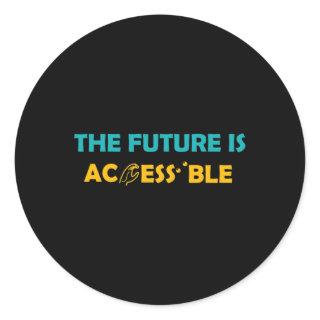 The Future Is Accessible Braille American Sign Lan Classic Round Sticker