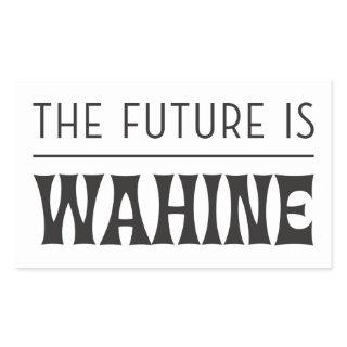The Future is Female / Wahine Rectangular Sticker