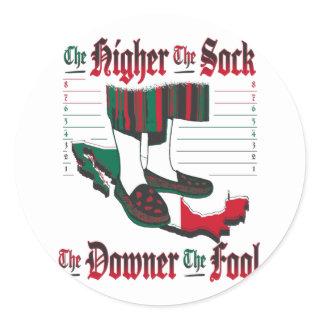 The Higher The Sock, The Downer The Fool 2 - Light Classic Round Sticker