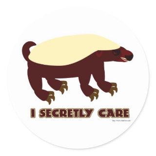 The Honey Badger Secretly Cares Classic Round Sticker