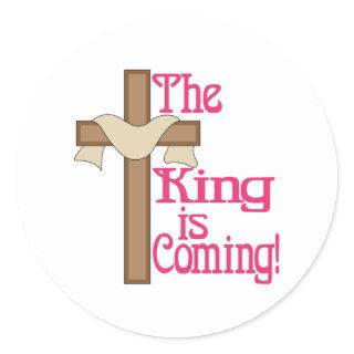 The King Is Coming Classic Round Sticker