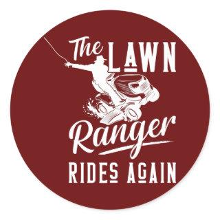 The Lawn Ranger Rides Again Lawn Tractor Mowing  Classic Round Sticker